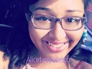 Alicetwopointoh