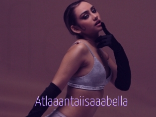 Atlaaantaiisaaabella