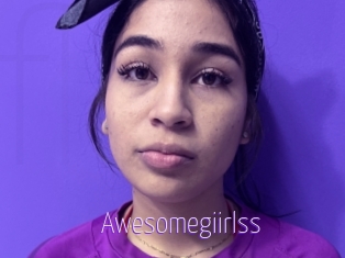 Awesomegiirlss