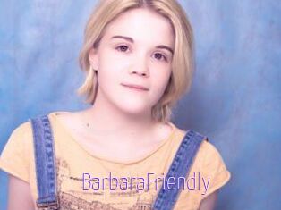 BarbaraFriendly