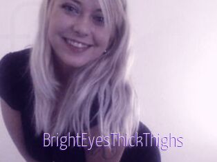 BrightEyesThickThighs