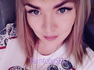 BurntobeSEXY