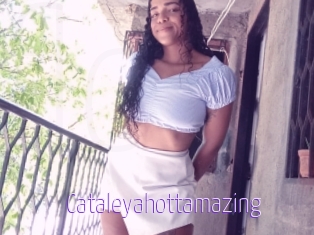 Cataleyahottamazing