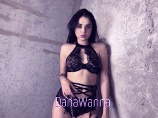 DanaWanna