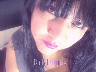 Dirtylatinax