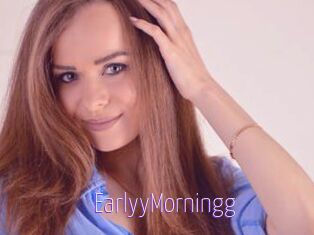 EarlyyMorningg