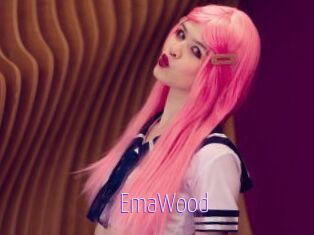EmaWood