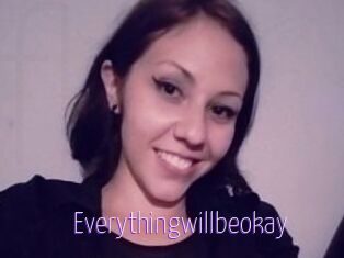 Everythingwillbeokay