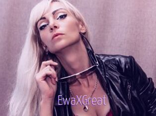 EwaXGreat