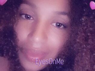 EyesOnMe