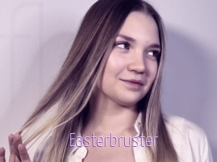 Easterbruster