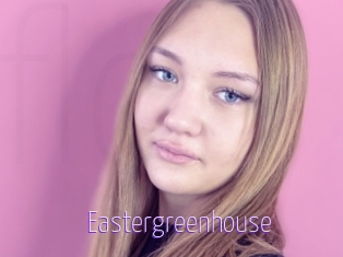 Eastergreenhouse