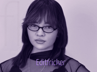 Editfricker