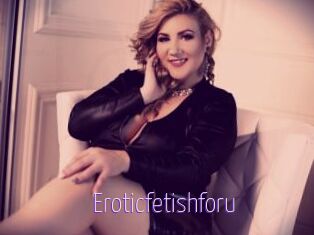 Eroticfetishforu