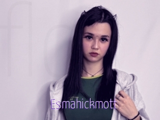 Esmahickmott