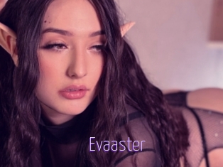 Evaaster