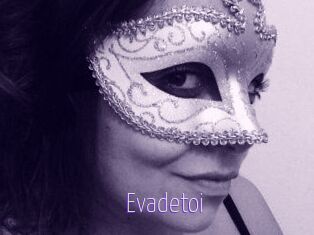 Evadetoi