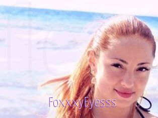 FoxxxyEyesss