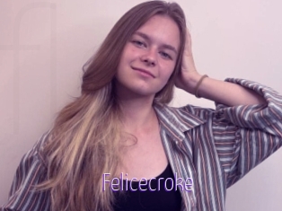 Felicecroke