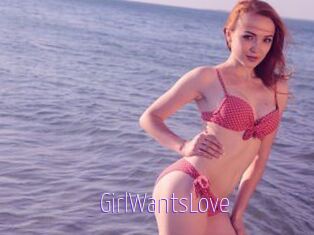 GirlWantsLove