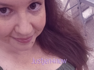 Justjen4now