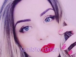 KamilaYourDream