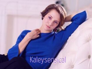 Kaleysensical