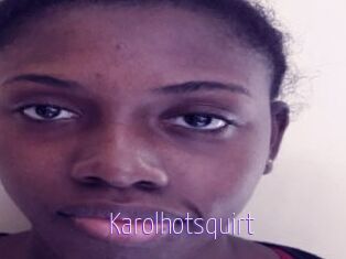 Karolhotsquirt