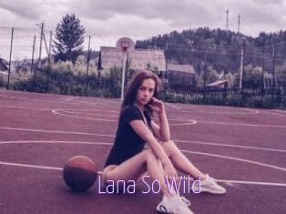 Lana_So_Wild