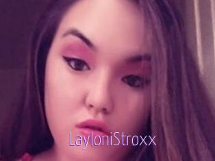 LayloniStroxx