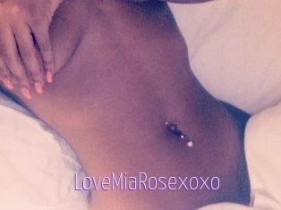 LoveMiaRosexoxo