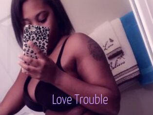 Love_Trouble
