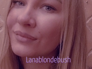 Lanablondebush