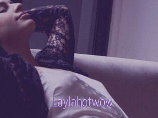 Laylahotwow