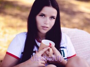 Lifeisbeauty