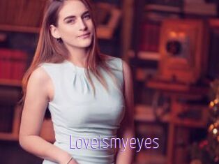 Loveismyeyes