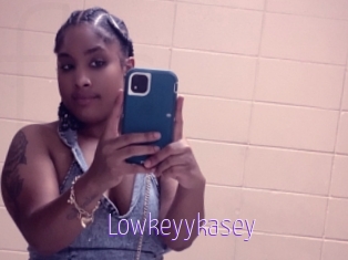 Lowkeyykasey
