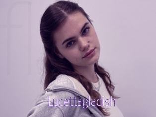 Lucettagladish