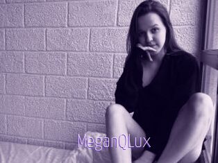 MeganQLux