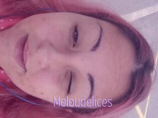 Meloudelices