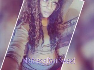 MistressDaniSweet