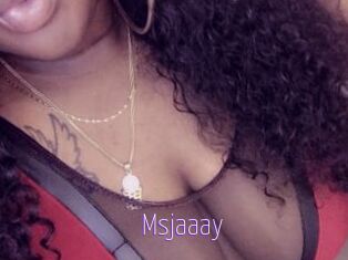 Msjaaay