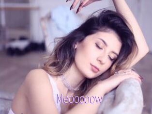 Meooooow
