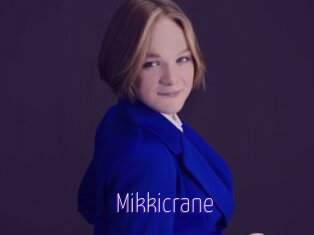 Mikkicrane