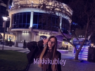 Mikkikubley