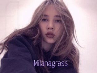Milanagrass