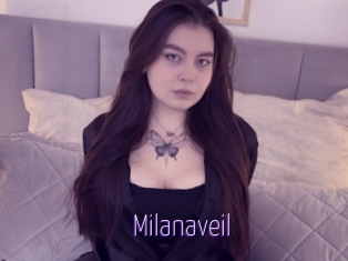 Milanaveil