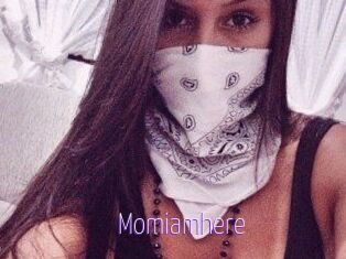 Momiamhere
