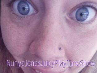 NunyaJonesJuicyPlayTimeShow