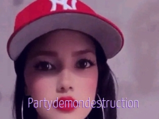Partydemondestruction
